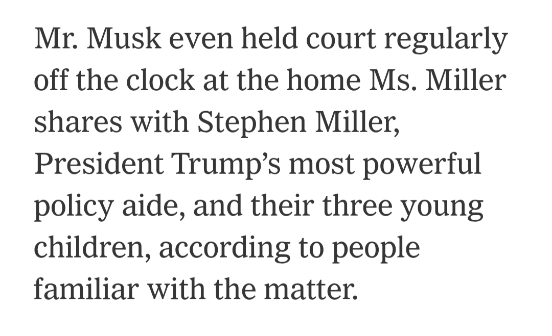 Mr. Musk even held court regularly off the clock at the home Ms. Miller shares with Stephen Miller, President Trump’s most powerful policy aide, and their three young children, according to people familiar with the matter.