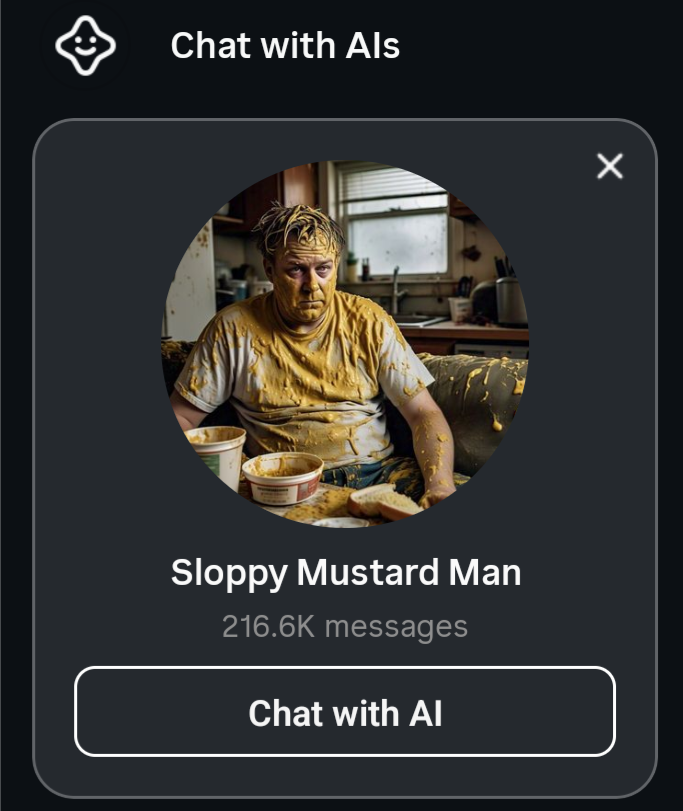 An invitation to chat with an AI named Sloppy Mustard Man, a person covered in mustard and sitting in a messy kitchen, surrounded by containers and food.